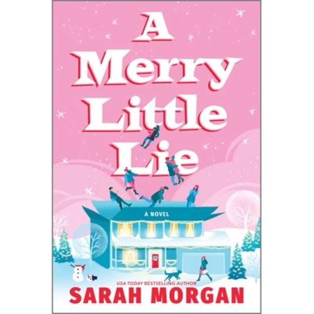A Merry Little Lie: A Heartwarming Christmas Holiday Romance -- Sarah Morgan